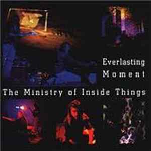 The Ministry Of Inside Things - Everlasting Moment mp3