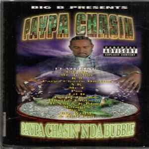 Paypa Chasin - Paypa Chasin' N Da Bubble mp3