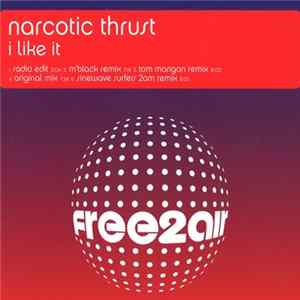 Narcotic Thrust - I Like It mp3
