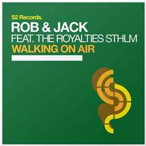 Rob & Jack Feat. The Royalties STHLM - Walking On Air mp3