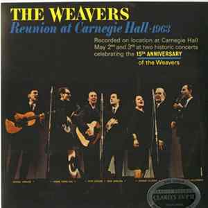 The Weavers - Reunion At Carnegie Hall - 1963 mp3