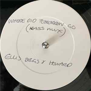 Ellis, Beggs & Howard - Where Did Tomorrow Go? mp3