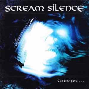 Scream Silence - To Die For... mp3