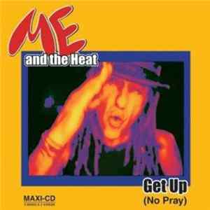 Me & The Heat - Get Up (No Pray) mp3