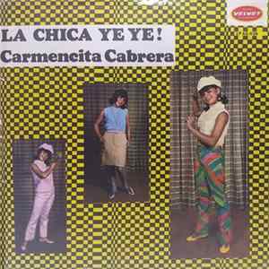 Carmencita Cabrera - La Chica Ye Ye! mp3