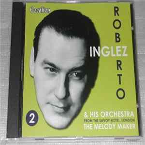 Roberto Inglez & His Orchestra - The Melody Maker Volume 2 mp3