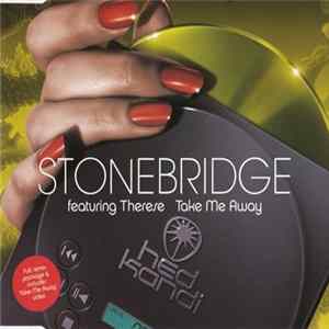StoneBridge Featuring Therese - Take Me Away mp3