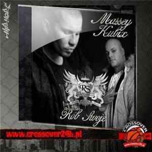 Massey & Kubix - Rób Swoje mp3