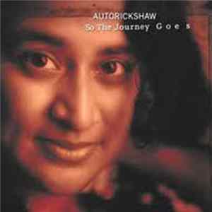 Autorickshaw - So The Journey Goes mp3