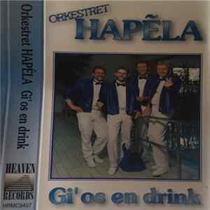 Orkestret Hapẽla - Gi' Os En Drink mp3
