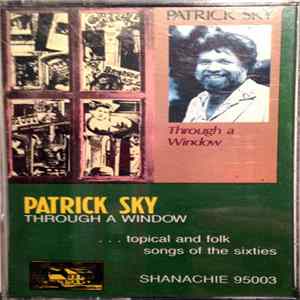 Patrick Sky - Through A Window (...Topical And Folk Songs Of The Sixties) mp3