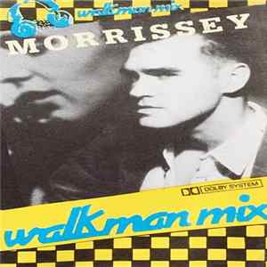 Morrissey - Walkman Mix mp3