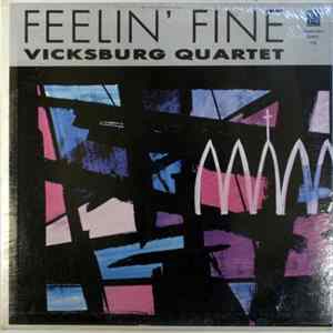 Vicksburg Quartet - Feelin' Fine mp3