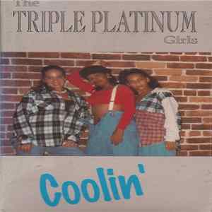 Triple Platinum Girls - Coolin mp3