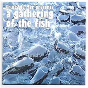 Various - A Gathering Of The Fish mp3