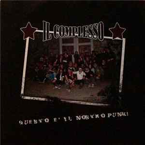 Il Complesso - Questo E' Il Nostro Punk mp3