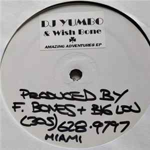 DJ Yumbo & Wish Bone - Amazing Adventures EP mp3