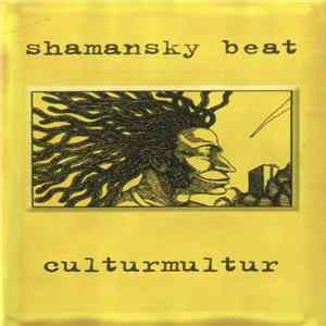 Shamansky Beat - Culturmultur mp3
