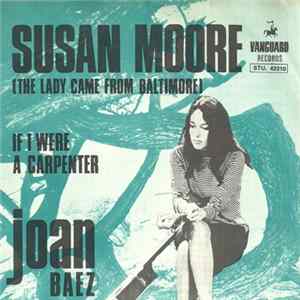 Joan Baez - Susan Moore / If I Were A Carpenter mp3
