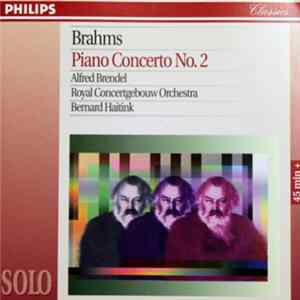 Brahms - Alfred Brendel, Royal Concertgebouw Orchestra, Bernard Haitink - Piano Concerto No. 2 mp3
