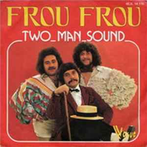 Two Man Sound - Frou Frou mp3