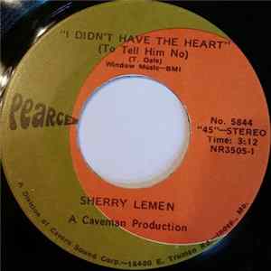 Sherry Lemen - I Didn't Have The Heart (To Tell Him No) / Treat Me Like I'm Part Of You mp3