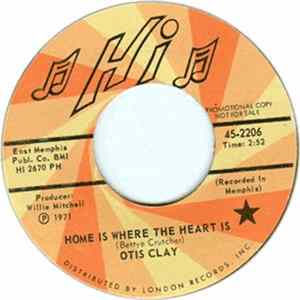 Otis Clay - Home Is Where The Heart Is / Brand New Thing mp3