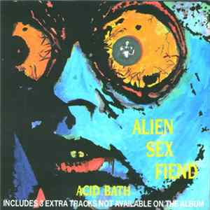 Alien Sex Fiend - Acid Bath mp3