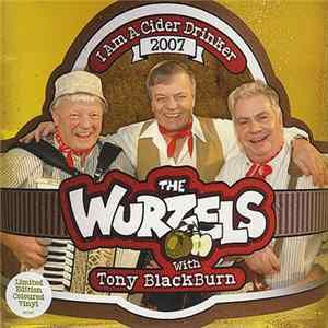 The Wurzels Featuring Tony Blackburn - I Am A Cider Drinker 2007 mp3