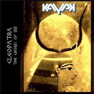 Kayak - Cleopatra - The Crown Of Isis mp3