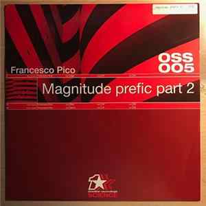 Francesco Pico - Magnitude Prefic Part 2 mp3