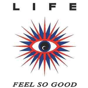 Life - Feel So Good mp3