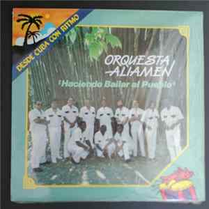 Orquesta Aliamen - Haciendo Bailar Al Pueblo mp3
