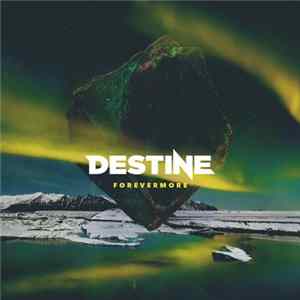 Destine - Forevermore mp3