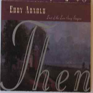Eddy Arnold - Last Of The Love Song Singers: Then & Now mp3