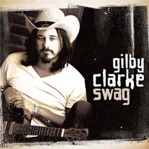 Gilby Clarke - Swag mp3