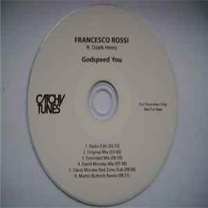 Francesco Rossi Ft. Ozark Henry - Godspeed You mp3