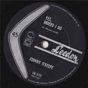 Johnny O'Keefe - Yes, Indeed I Do mp3