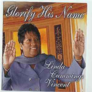 Linda Cummings Vincent - Glorify His Name mp3