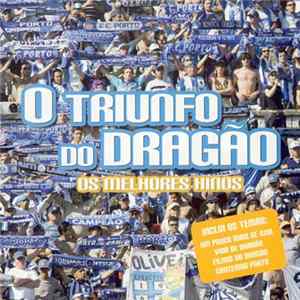 Unknown Artist - O Triunfo Do Dragão - Os Melhores Hinos mp3