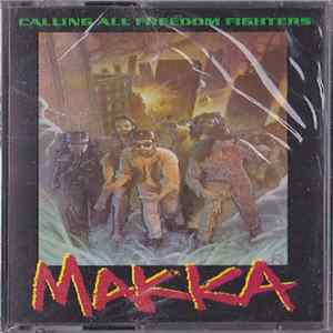 Makka - Calling All Freedom Fighters mp3