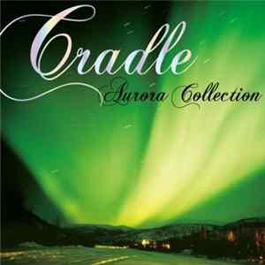 Cradle - Aurora Collection mp3