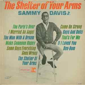 Sammy Davis Jr. - The Shelter Of Your Arms mp3