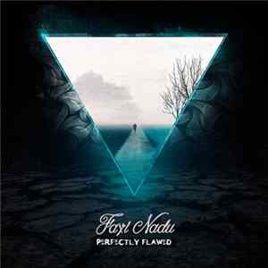 Faxi Nadu - Perfectly Flawed mp3