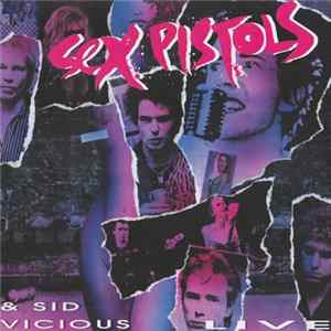 Sex Pistols & Sid Vicious - Live mp3