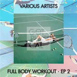 Various - Full Body Workout - EP 2 mp3