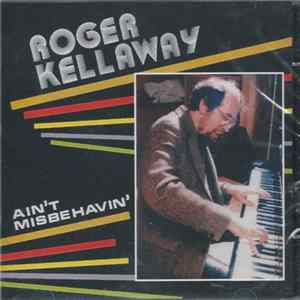 Roger Kellaway - Ain't Misbehavin' mp3