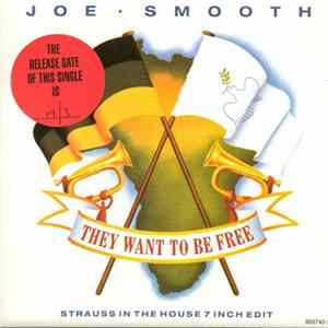 Joe Smooth - They Want To Be Free mp3
