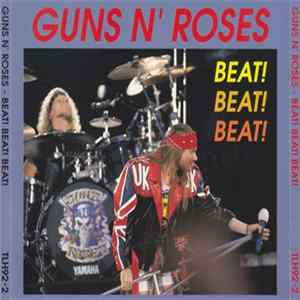 Guns N' Roses - Beat! Beat! Beat! mp3
