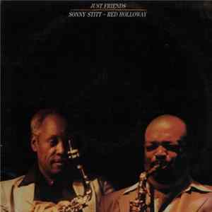 Sonny Stitt, Red Holloway - Just Friends mp3